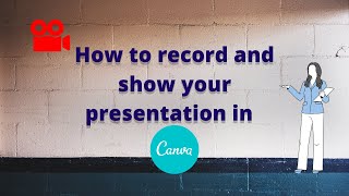 How to record and show your presentation in canva || Canva tutorial || Canva Tips and tricks