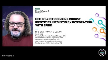 Mithril: Introducing Robust Identities into Istio by integrating with SPIRE