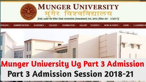 Munger University Ug Part 3 Admission Session 2018-21 l Munger University Ba Part 3 Admission Start