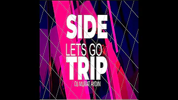 DJ Murat Aydın-Side Trip Let's Go  2010