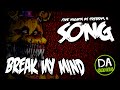 Five nights at freddys 4 song break my mind lyric  dagames