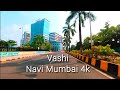 Vashi  navi mumbai 4k                worlds largest planned city  india