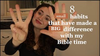 THESE SMALL HABITS HAVE MADE A BIG DIFFERENCE!! Creating a successful Bible time