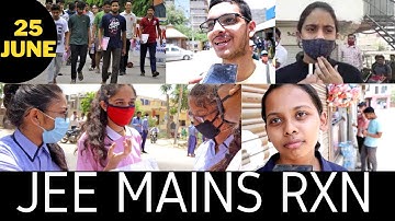 Jee Mains 25 june shift 1 Student reaction | Analysis | BY Raunak - IIT DELHI | Jee Mains 2022