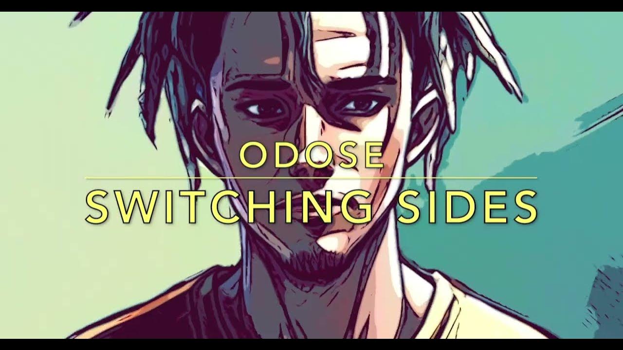 ODOSE SWITCHING SIDES (OFFICIAL LYRIC VIDEO) YouTube