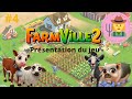 Farmville 2  prsentation du jeu 