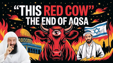 The Mystery of Red Cows & Israel in the End Times | Ustadh Wahaj Tarin