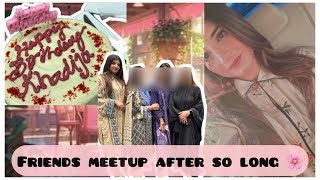 Meet up with My college Friends || Old memories || birthday surprise for my friend || Nazish diaries