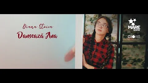 Diana Stoica - Dansează Ana [Official Video]