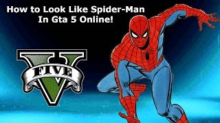 How To Look Like Spider Man In Gta 5 Online Youtube - how to look like spiderman in roblox