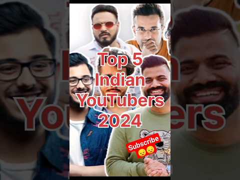 Top 5 Indian YouTubers 2024 || subscribe to @top_5_282 #trending #viral #mrindianhacker