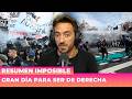 🤡 GRAN DÍA PARA SER DE DERECHA | Resumen Imposible