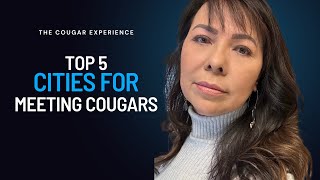 Top 5 Cities for Meeting Cougars