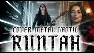 RUNTAH - COVER ROCK METAL GHOTIC
