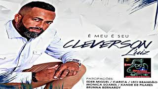 Cleverson Luiz   CD Completo É Meu É Seu 2017