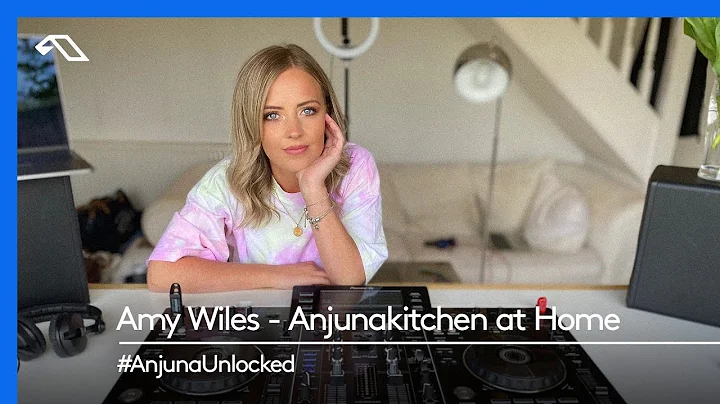 #AnjunaUnlocked: Amy Wiles - Anjunakitchen at Home