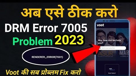 Drm error 7005 voot problem | voot drm error 7005 | renderer error 7001 in voot how to fix