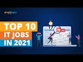 Top 10 it jobs every company will be hiring for in 2021  most indemand jobs 2021  simplilearn