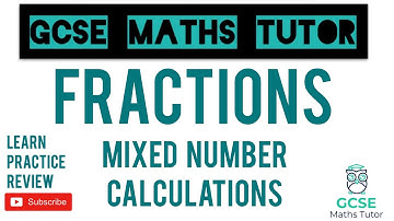 Fraction Calculations with Mixed Numbers | Grade 5 Crossover Series | GCSE Maths Tutor