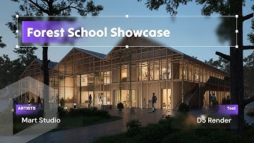 Project Showcase of a Forest School | Mart Studio | D5 Render