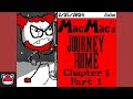 Macmacs journey home chapter 1 part 1