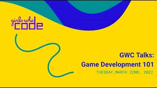 GWC Talks Game Development 101