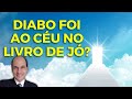 SATANÁS SE ENCONTROU COM DEUS NO CÉU no livro de Jó? O diabo tem acesso ao céu?