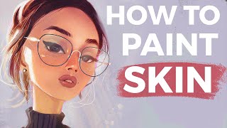HOW TO PAINT SKIN - ANY SKIN TONE!