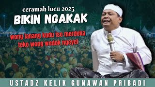 Ceramah Lucu Ustadz Kelik Gp  Wong Lanang Kudu Merdeka Teko Wong Wedok Ngeyel