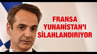 Fransa Yunanistanı Silahlandırıyor