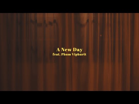 A New Day feat. Phum Viphurit