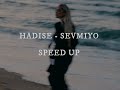 Hadise - sevmiyo speed up