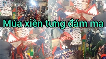 Màn múa xiên tưng đám tang con rể tế lễ mẹ vợ độc đáo chưa từng thấy văn hóa đặc sắc của người nùng