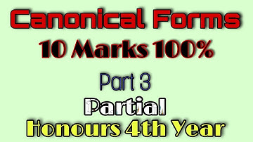 Canonical Forms " Partial  - ১০ মার্ক ১০০% পাবেন - ৩য় অংক - সুদীপ্ত দাশ