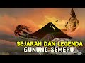 Sejarah dan legendadongeng gunung semeru