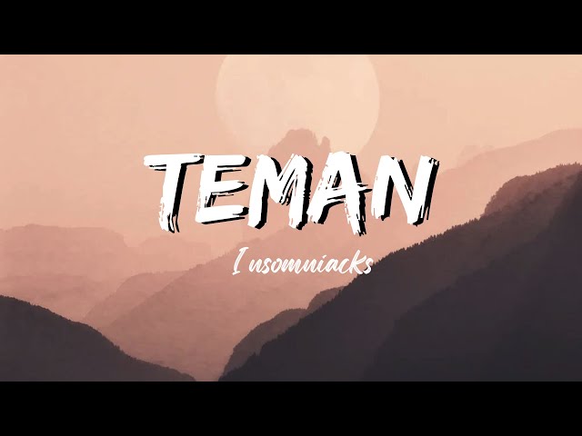 TEMAN - Insomniacks (Lirik) class=