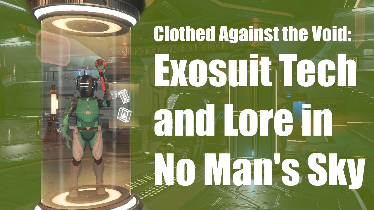Clothed Against the Void: Exosuit Tech and Lore in No Man's Sky