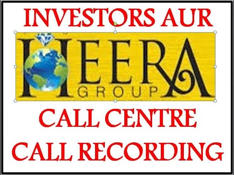 Heera Gold Call Recording New 12th June2021 Investor and Heera Group Ke Beech Baatcheet