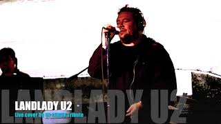 06 LANDLADY U2 live cover by U2 Lemon Tribute