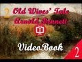 Old Wives' Tale By Arnold Bennett (Book II Constance) Full