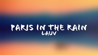 Lauv - Paris In The Rain (Lyrics + Terjemahan Indonesia)