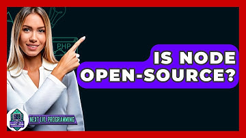 Is Node Open-Source? - Next LVL Programming