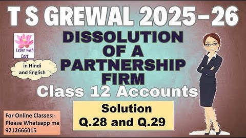 Q28 and 29 Dissolution of Partnership Firm| TS Grewal 2025-26| Class 12 Accounts⁨@learnwithease