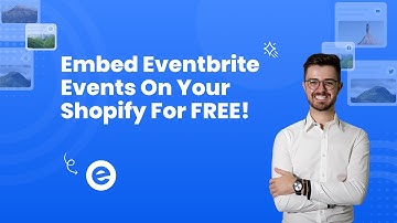 How to Embed Evenbrite Events on Shopify?