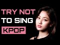 KPOP TRY NOT TO SING CHALLENGE | VERY HARD FOR MULTISTANS