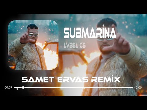 LVBEL C5 - SUBMARİNA ( Samet Ervas & Mert Yıldız Remix ) Alaaddin ' e Sihirli Lambayı Ben Sattım