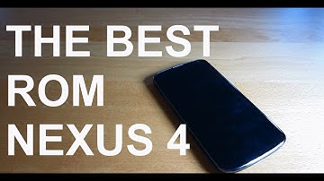 The Best ROM For Nexus 4 - PSX [ANDROID]