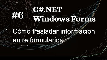 Windows Forms C# NET  #7 Cómo Trasladar información entre formularios