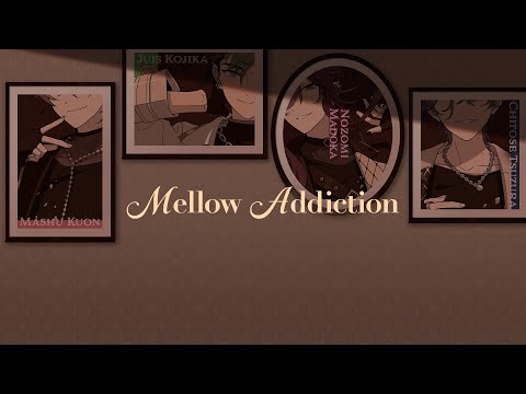MELLOW DEAR US Mellow Addiction Short Ver 歌割り パート分け