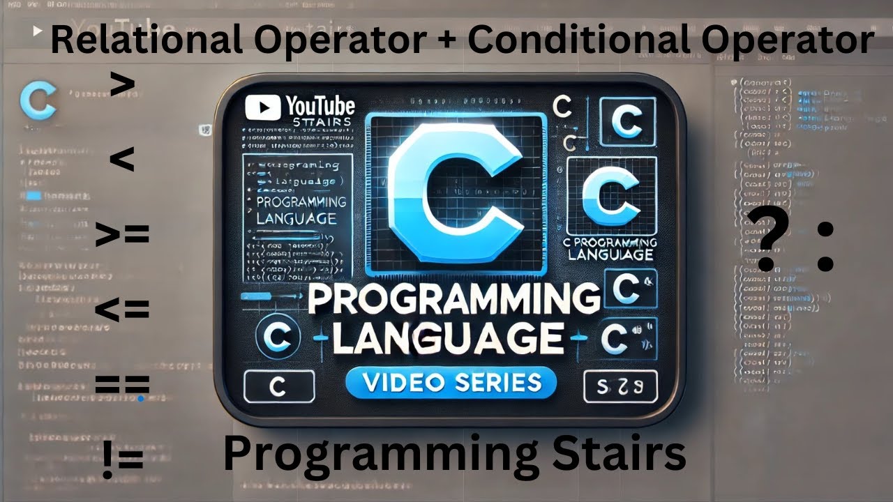 Relational Operator and Conditional Operator Basic C Example | Session ...